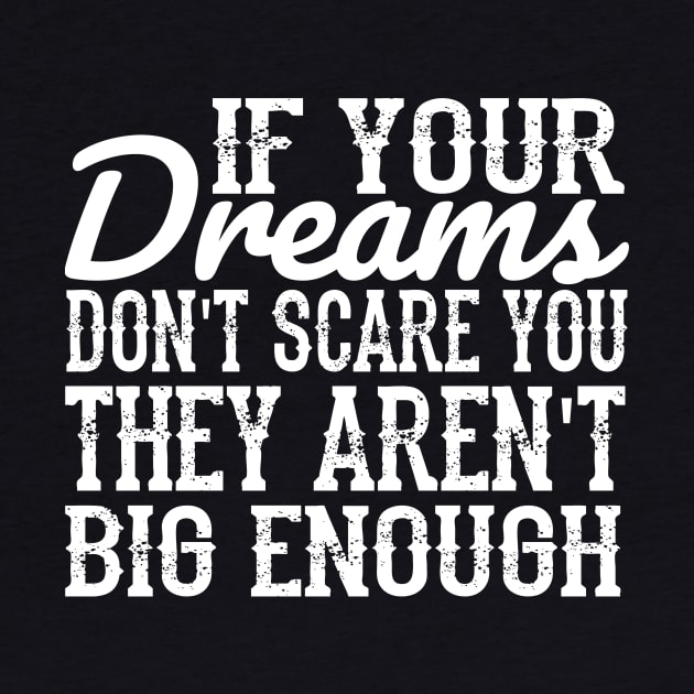 If your dreams don't scare you, they aren't big enough - muhammad ali by TaipsArts